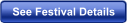 See Festival Details